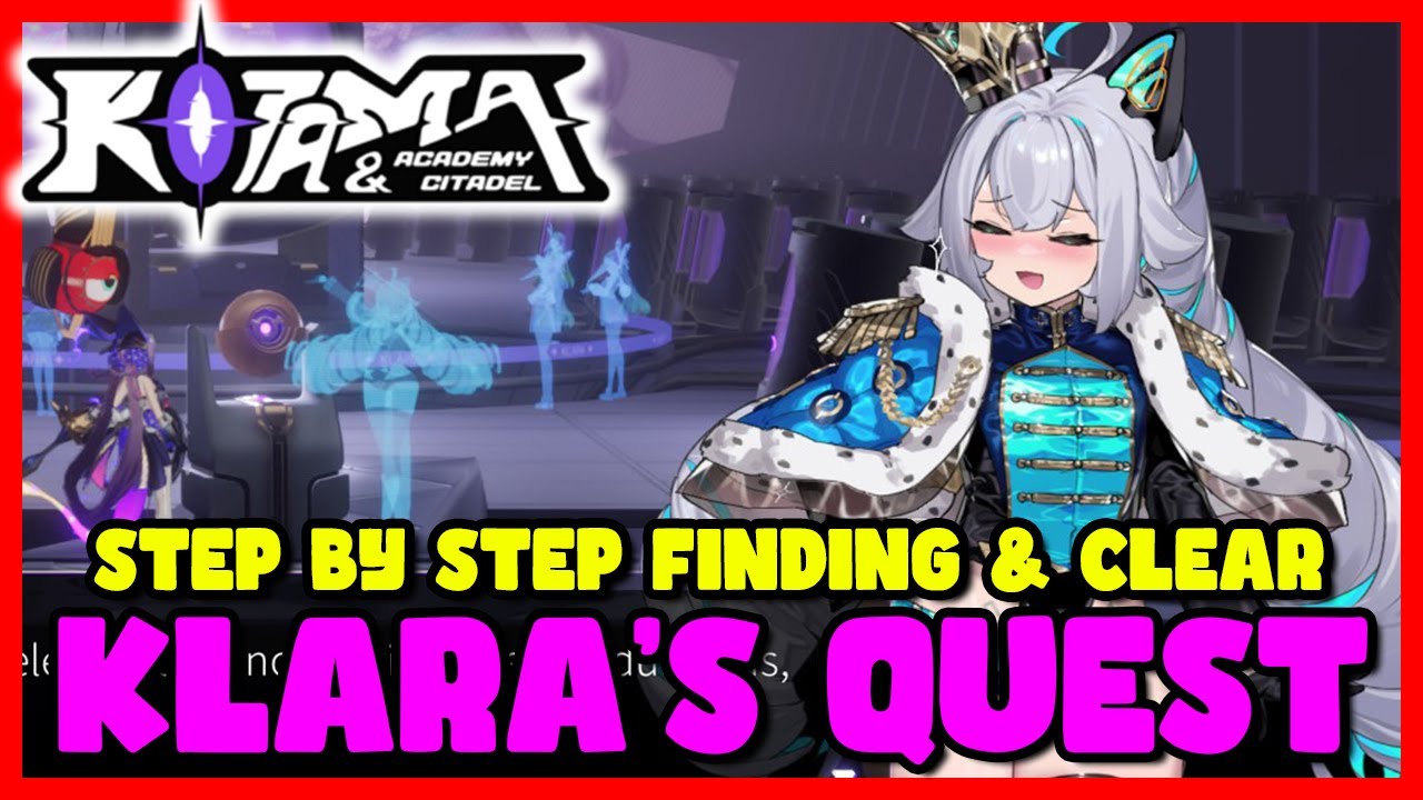 Kotama Academy Citadel: Step By Step on How To Find & Clear Klara Quest