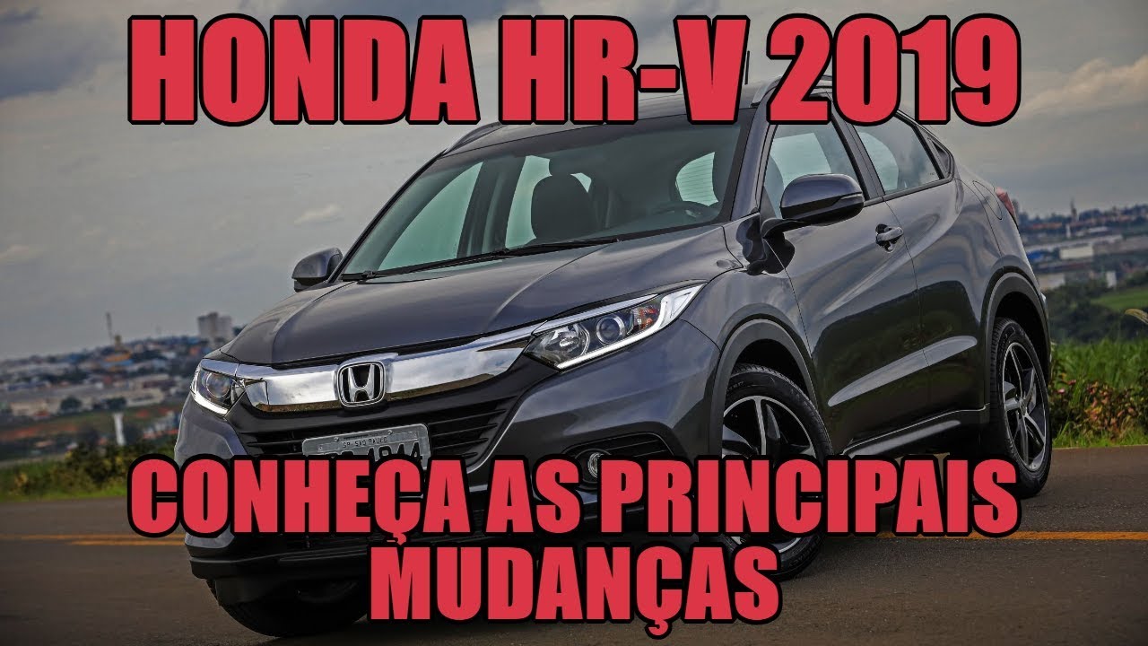 Honda HR-V 2019: conhe&ccedil;a as principais mudan&ccedil;as