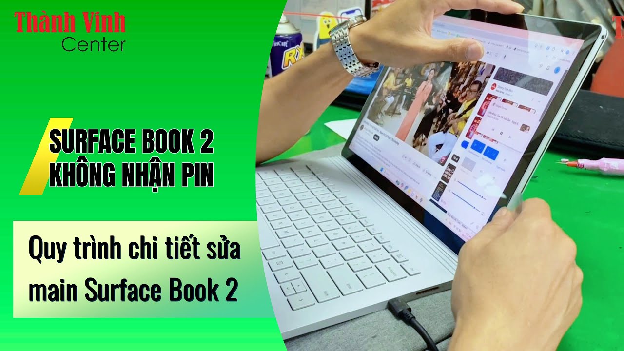 [Review] Surface Book 2 không nhận pin, sửa main Surface Book 2 | Thành Vinh Center