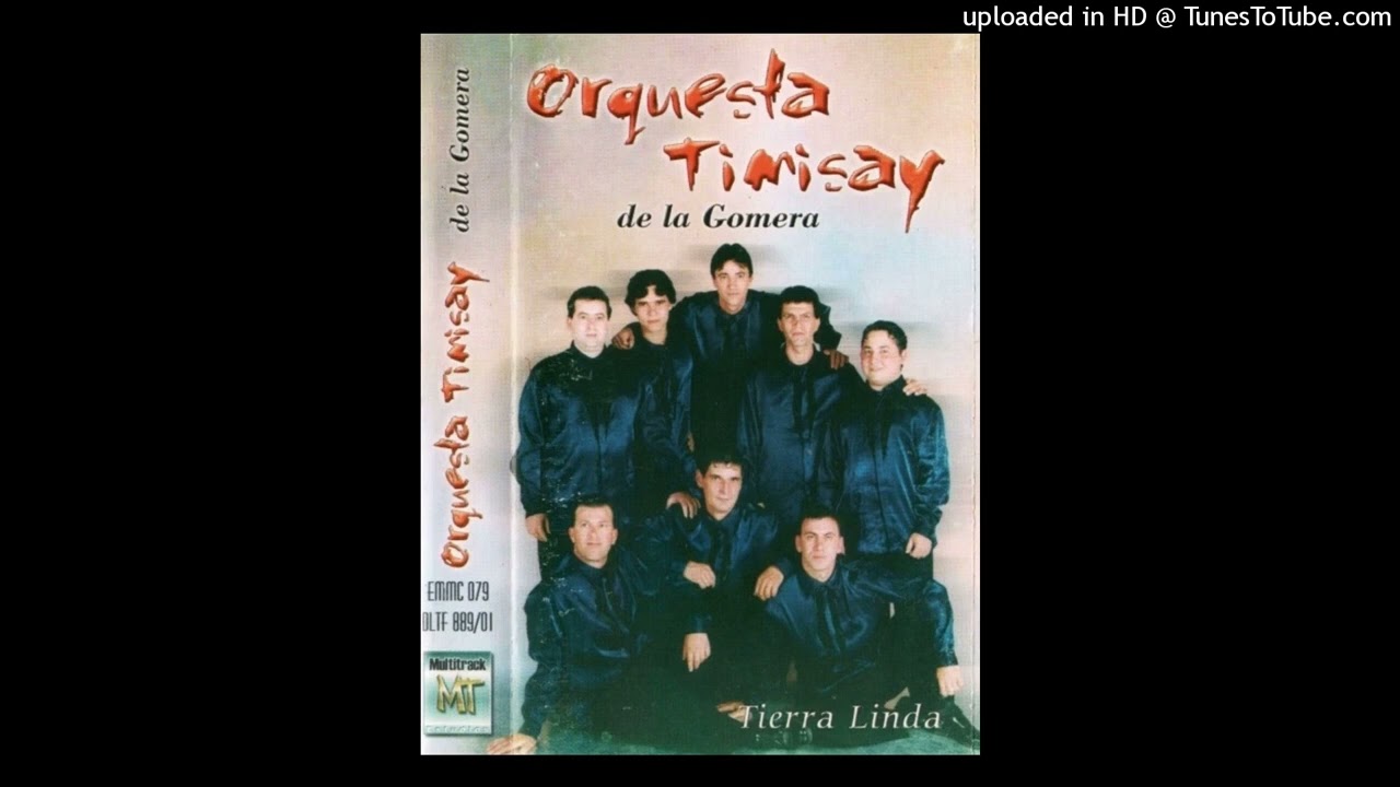 ORQUESTAS CANARIAS  ORQUESTA TIMISAY DE LA GOMERA