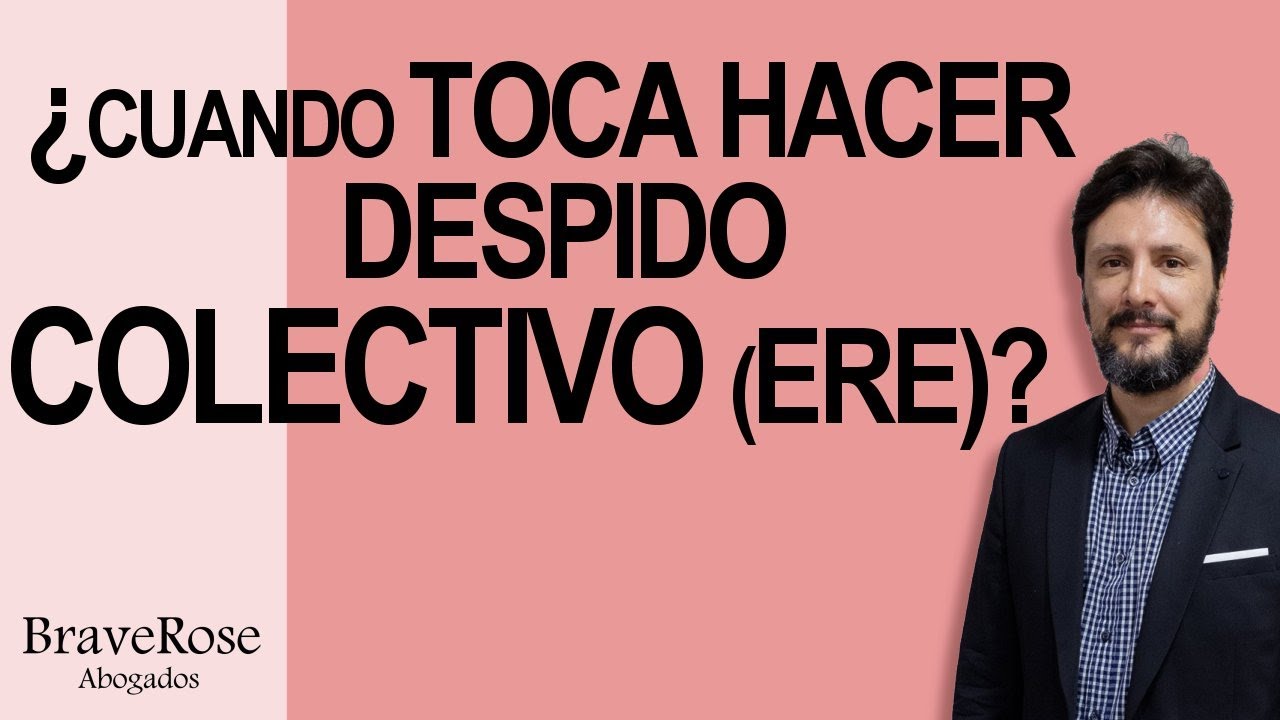 ¿CÚANDO TOCA HACER UN DESPIDO COLECTIVO (ERE)?