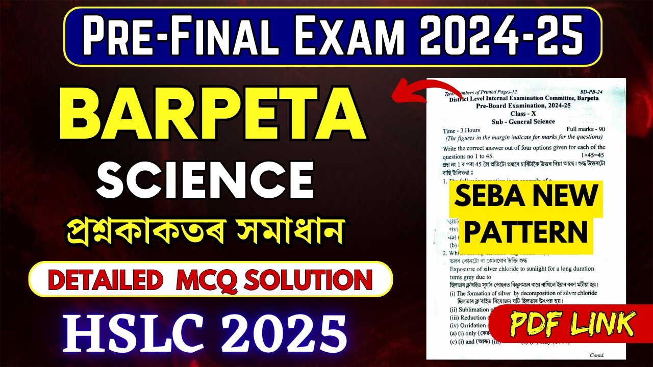Pre-Final Exam 2024-25 Science Question Paper Solution | Barpeta | HSLC 2025 | Let's Approach