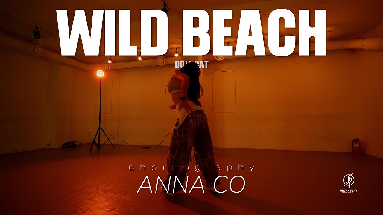 Wild Beach - Doja Cat / Anna Co Choreography / Urban Play Dance Academy