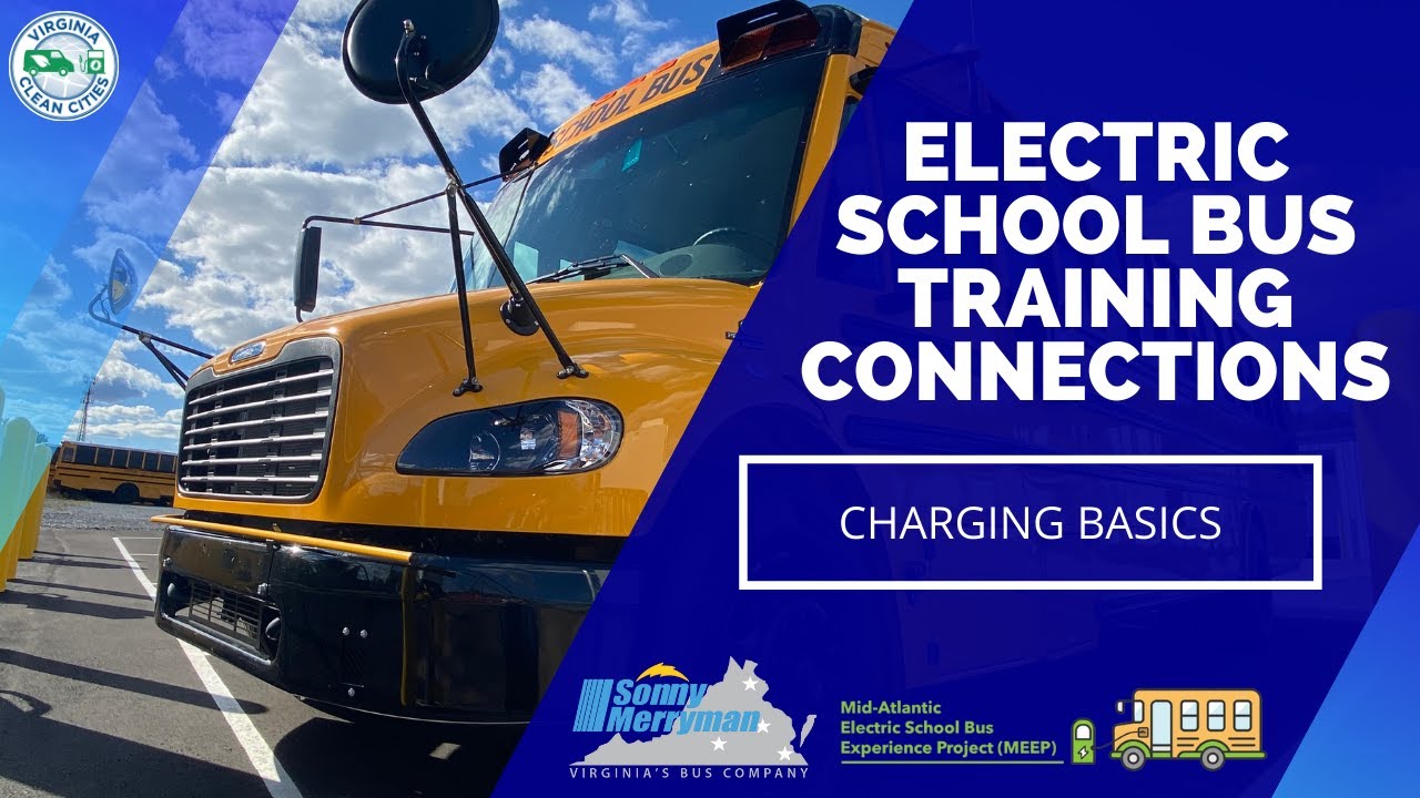 Electric School Bus Training Connections: Charging Basics