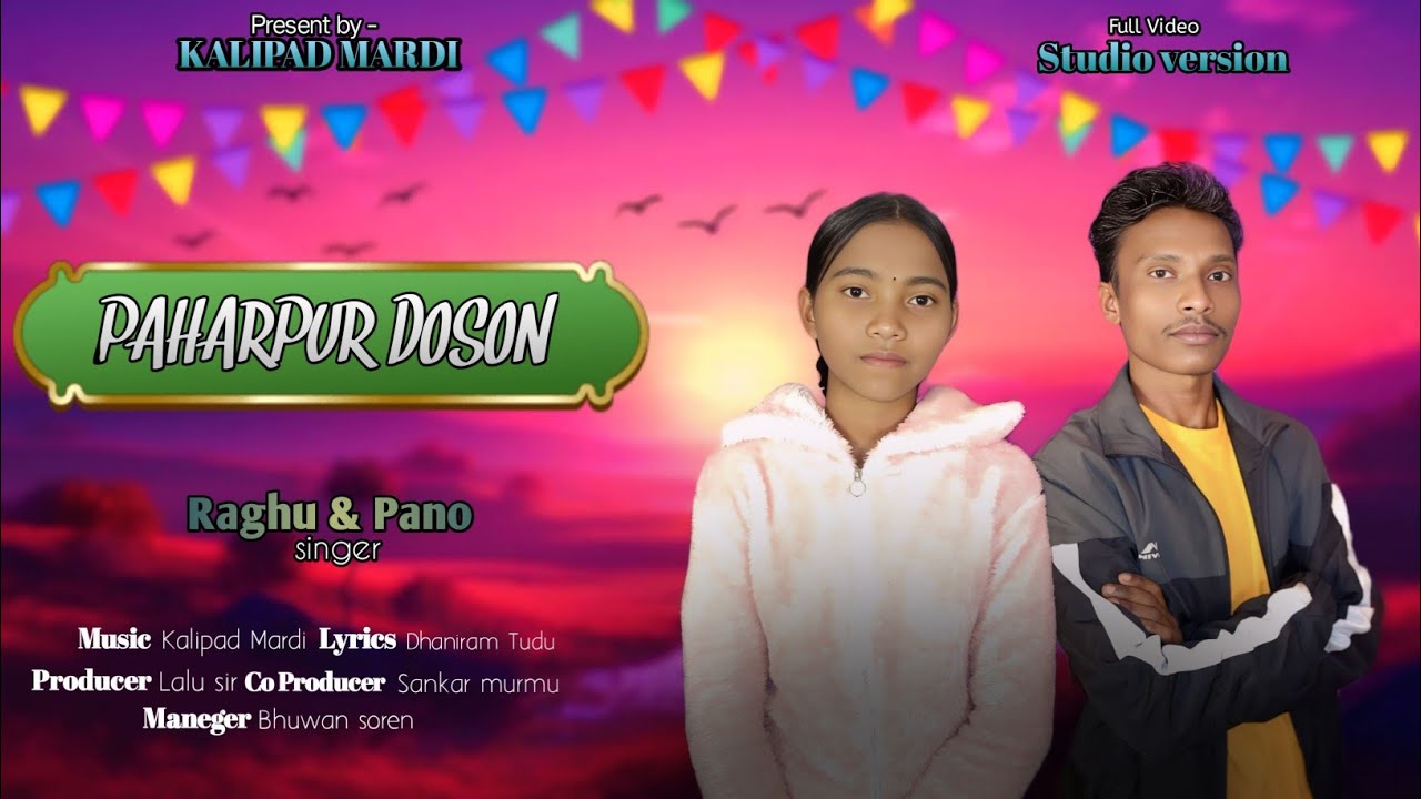 PAHARPUR DOSON||SANTHALI SONG||RAGHU & PANO||NEW SANTHALI VIDEO STUDIO VERSION 2025