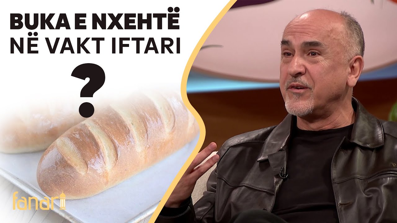 Buka e nxehtë në vakt iftari? - Flet nutricionisti Agron Rexhepi