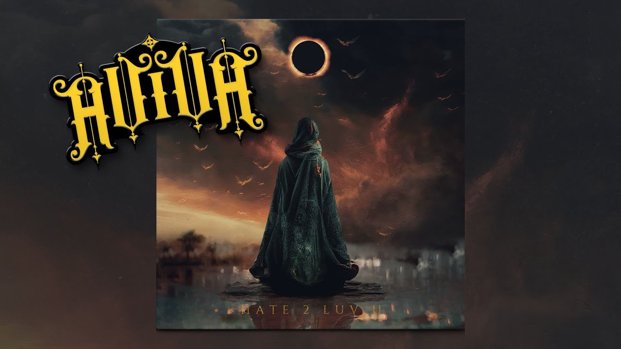 AViVA - HATE 2 LUV U