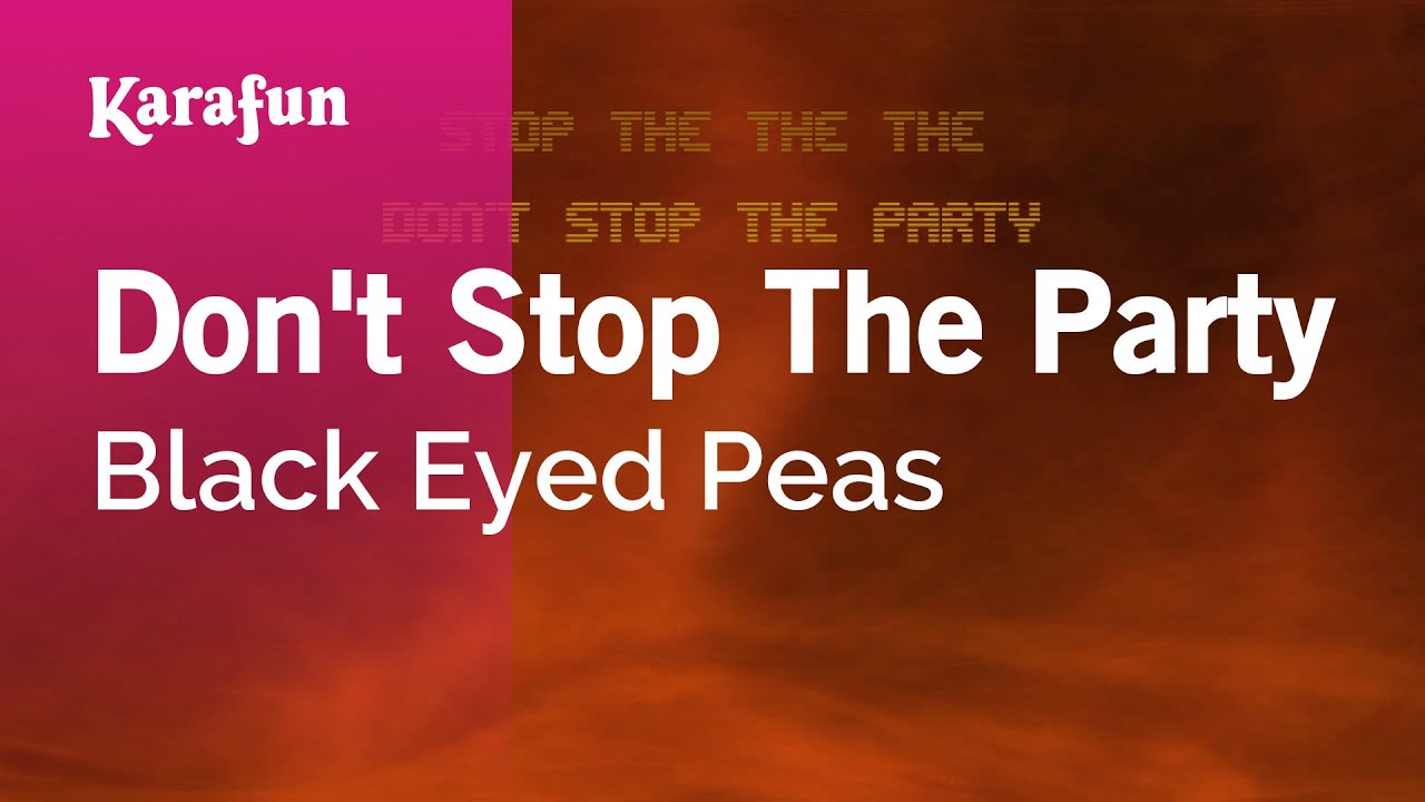 Don't Stop The Party - Black Eyed Peas | Karaoke Version | KaraFun