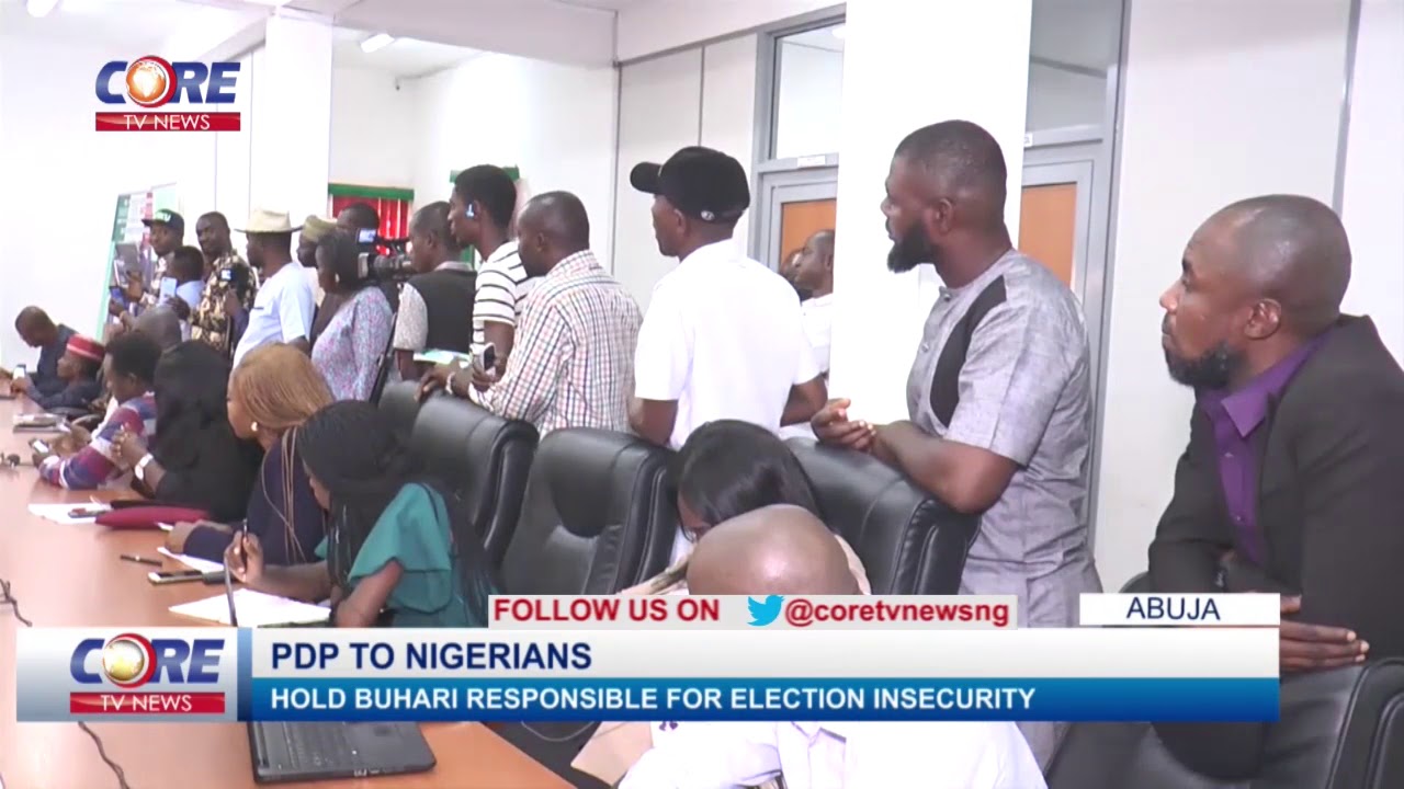PDP TO NIGERIANS: HOLD BUHARI RESPONSIBLE FOR ELECTION INSECURITY...watch & share...!