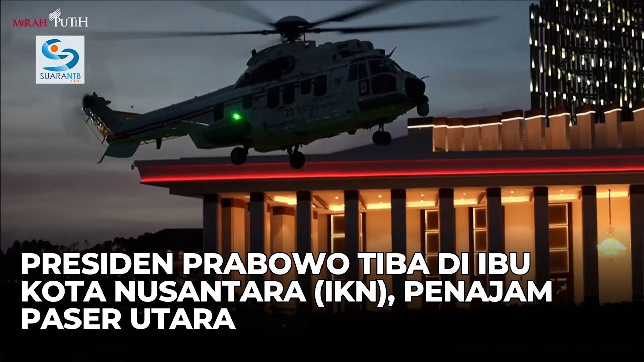 LIVE: Presiden Prabowo Tiba di Ibu Kota Nusantara (IKN), Penajam Paser Utara, 12 Januari 2026