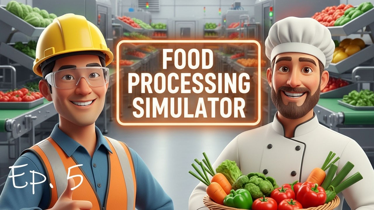 Food Processing Simulator ~ Ep. 5 ~ No Commentary ~ New Updates ~ Expanding our Factory