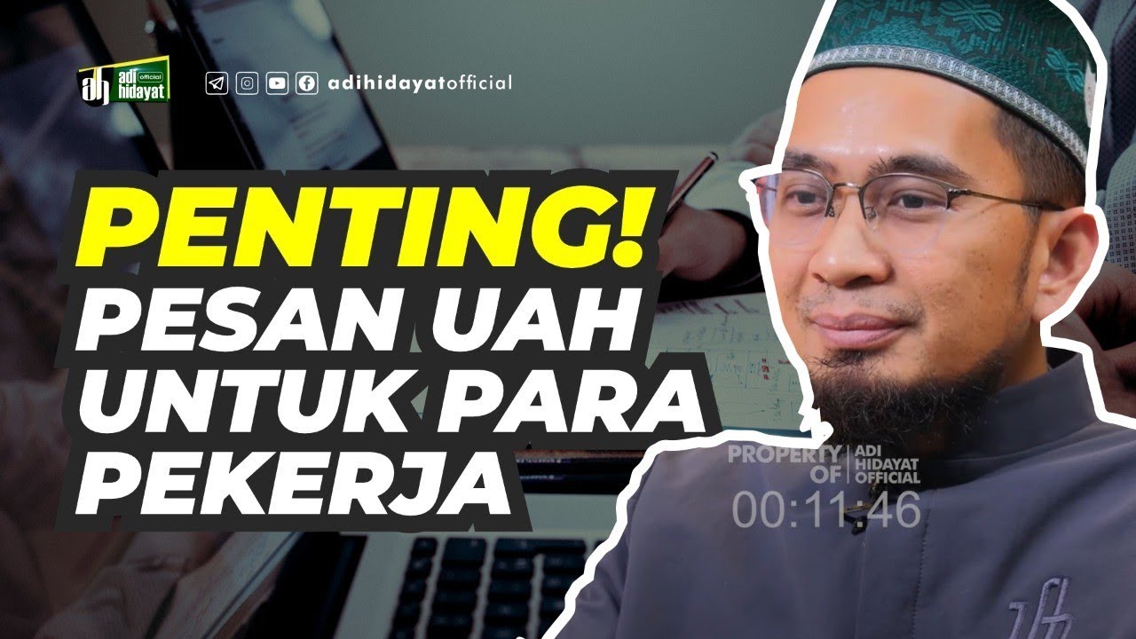 Etos Kerja dan Keikhlasan dalam Islam - Ustadz Adi Hidayat