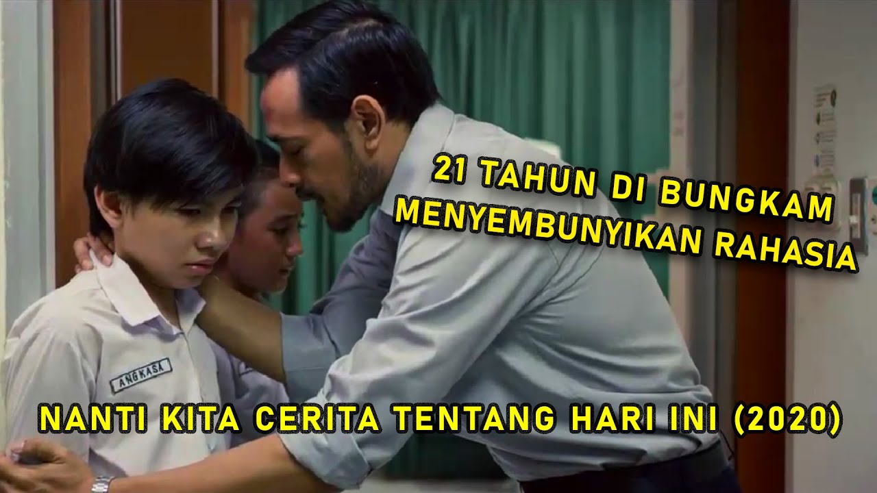 BERBOHONG DEMI KEBAIKAN ‼️ ALUR CERITA FILM NANTI KITA CERITA TENTANG HARI INI (2020)