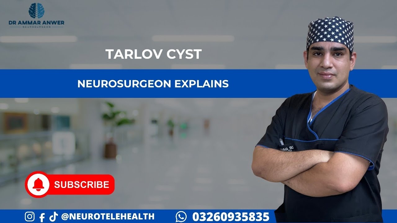 Tarlov Cyst Explained | Sirf Dawa Se Theek Hota Hai? | Pakistan Guide