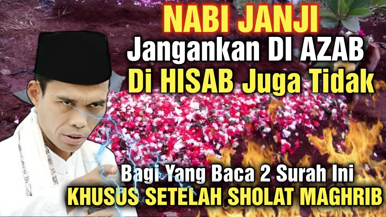 NABI JANJI ! Tidak Akan Di Hisab Dan Di Azab Jika Setelah Sholat Maghrib MemBaca Surah Ini