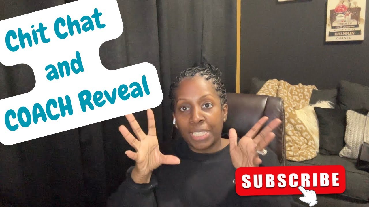 Let’s Chat and Unbox| COACH Deal 