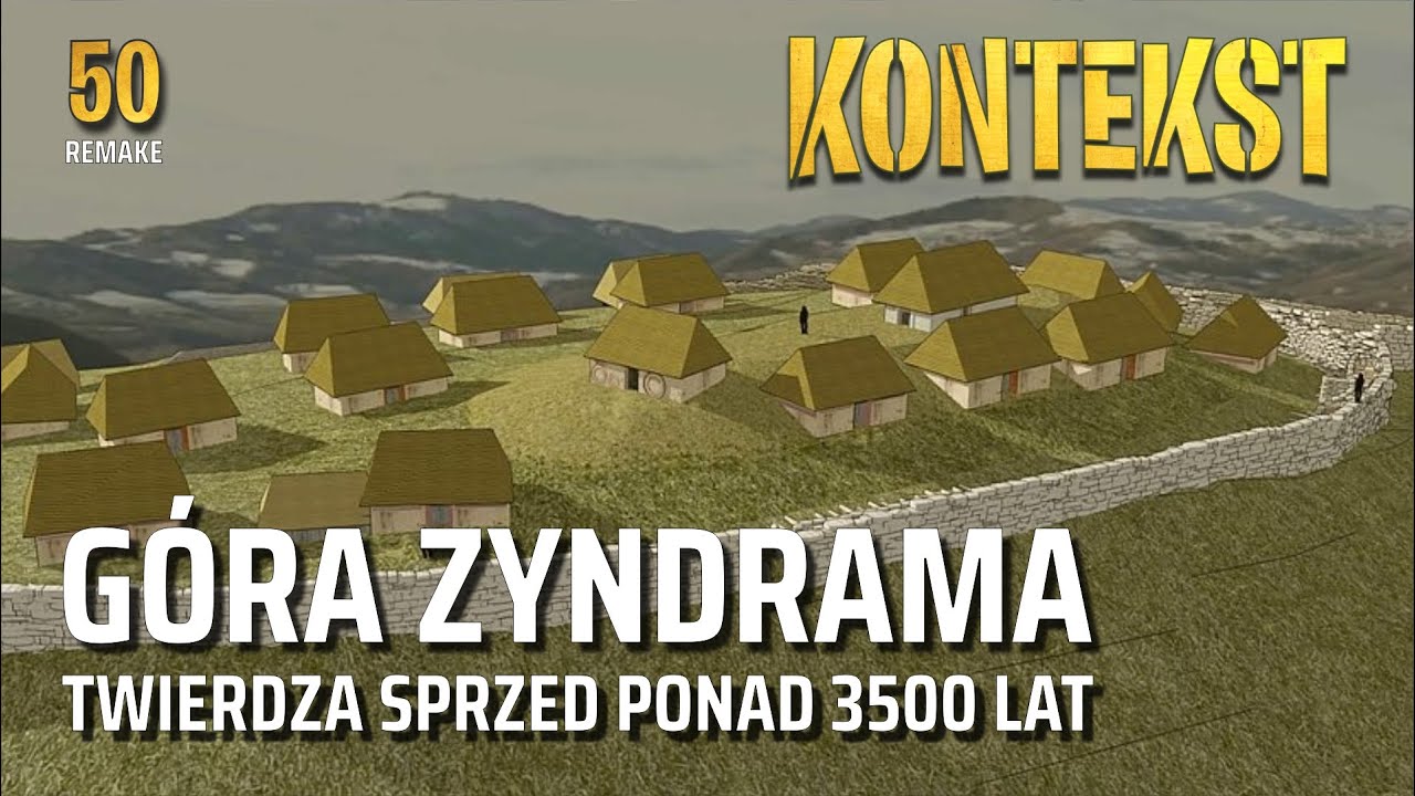 G&oacute;ra Zyndrama. Twierdza sprzed ponad 3500 lat - Marcin S. Przybyła, Jan Ledwoń | KONTEKST 50