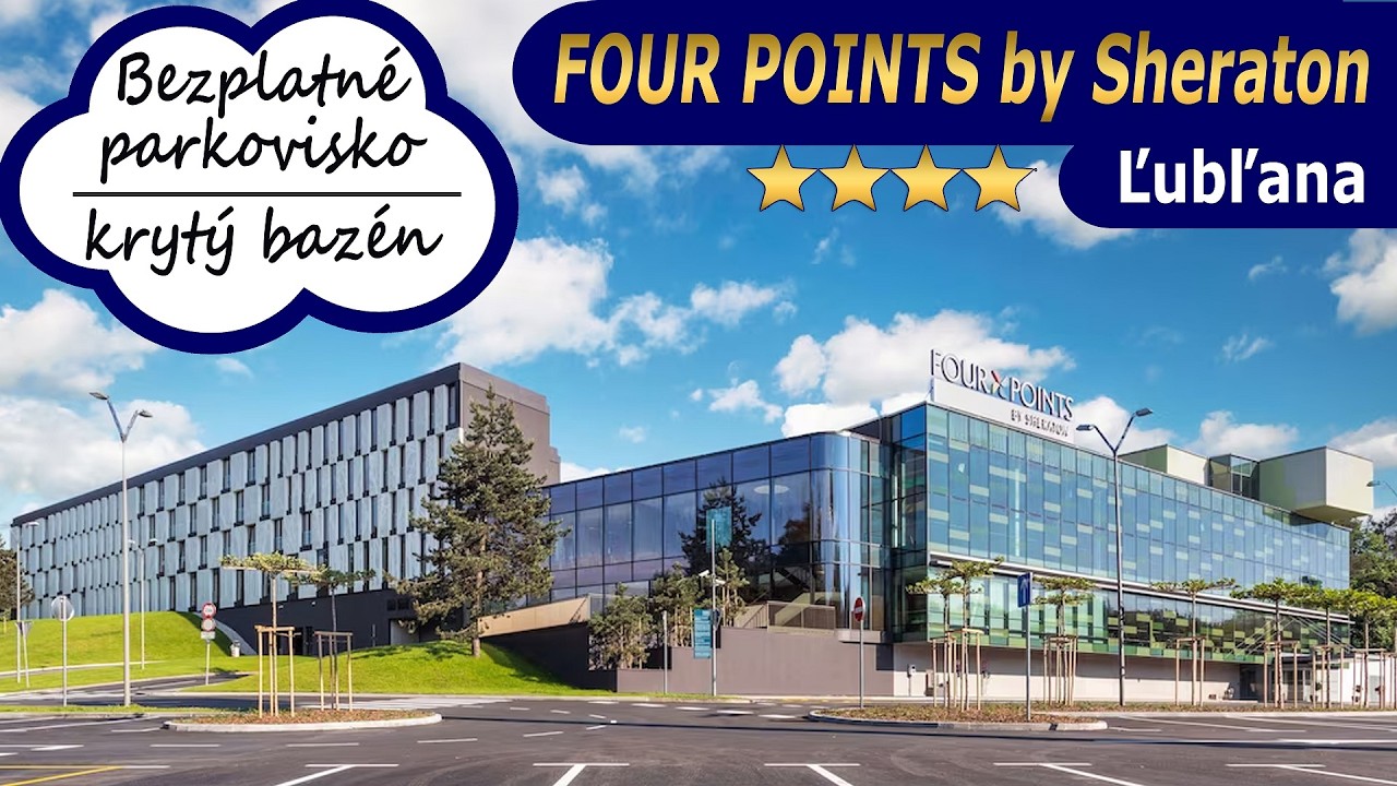 Luxusný hotel v Ľubľane 🇸🇮 | Four Points by Sheraton Ljubljana – stojí za to? Recenzia hotela