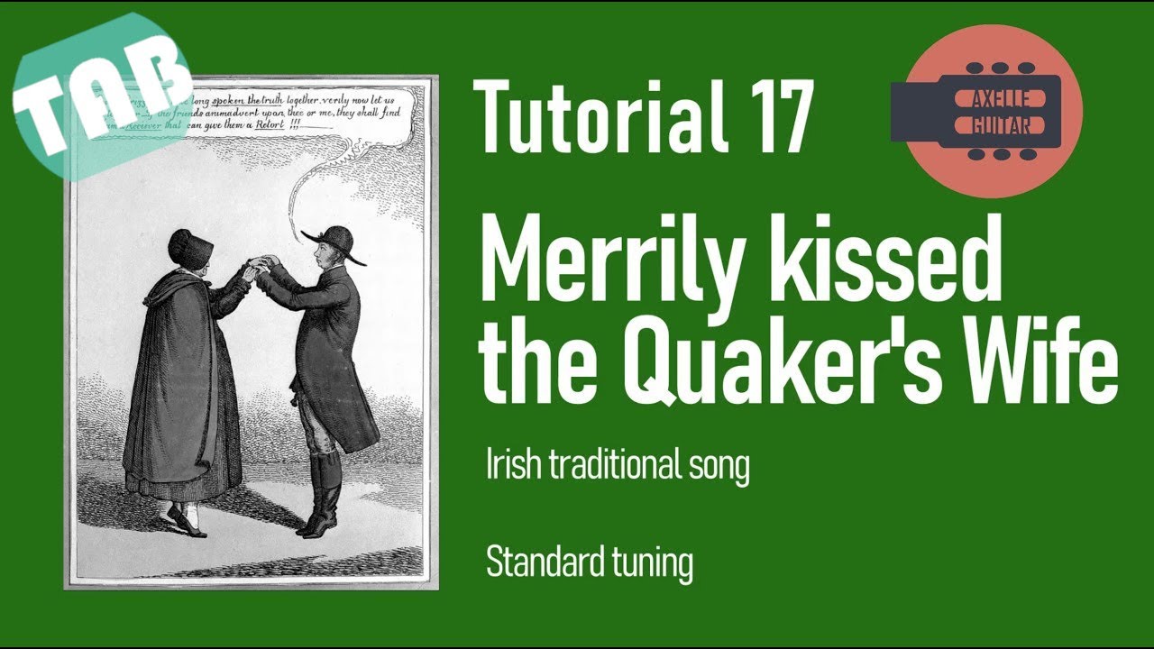 Easy Classical Guitar Tutorials by Axelle  - 17 - Merrily kissed the Quaker's Wife [TABS]