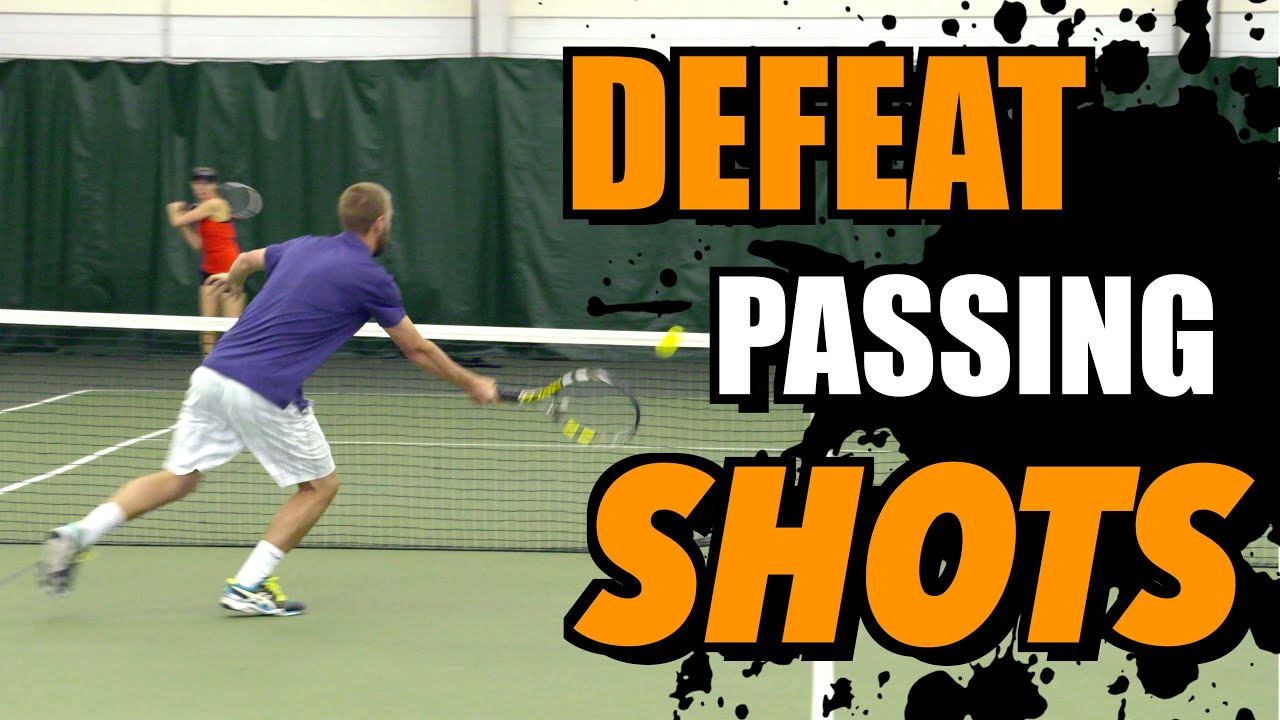 How To DEFEAT Passing Shots - Tennis Lesson