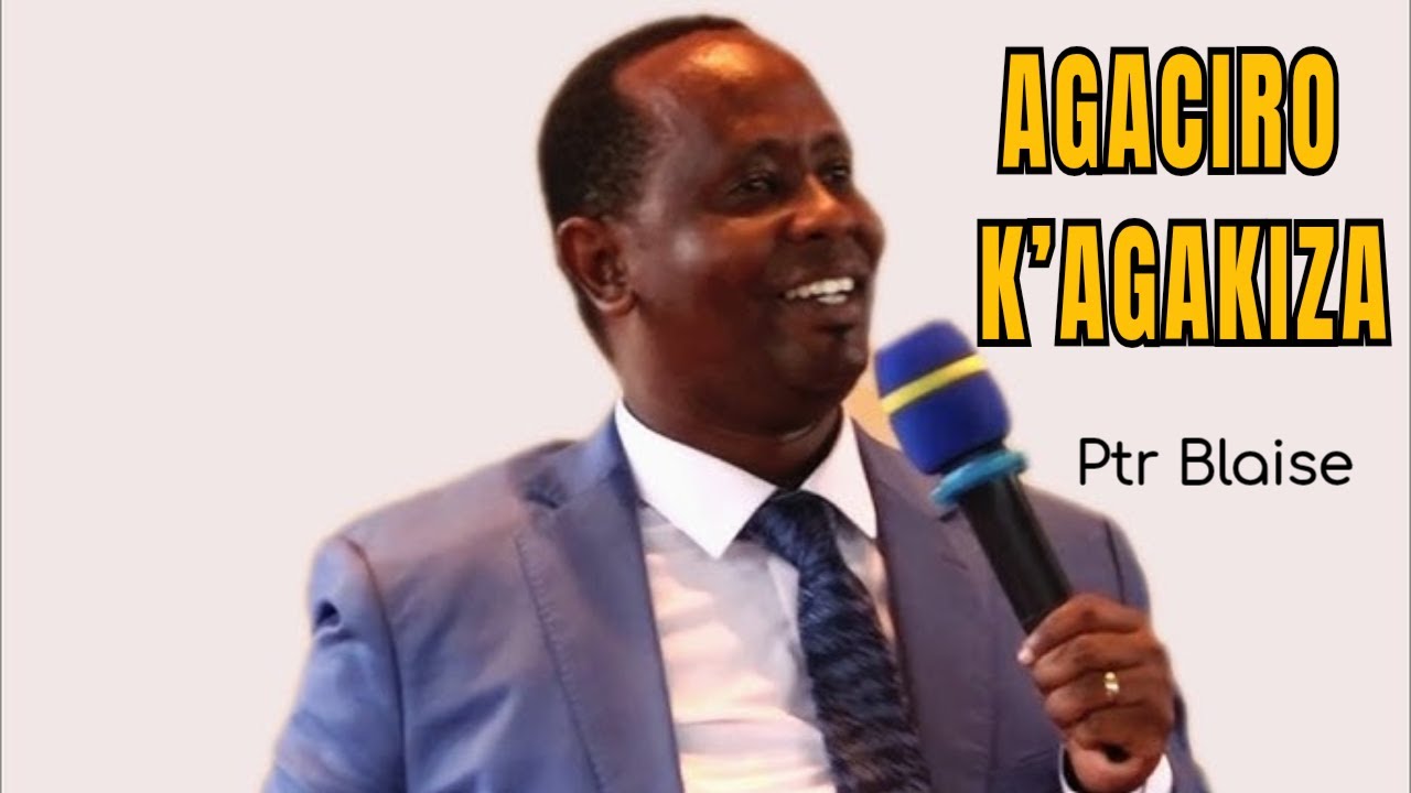 AGACIRO K’AGAKIZA - PASTEUR BLAISE NDAYISABA - UBUTUMWA BUKOMEYE CANE