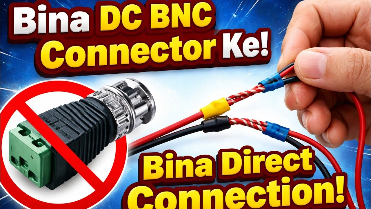 PARMANENT solution (Best cctv camera bina connector ) ke #BNC #connection #dc
