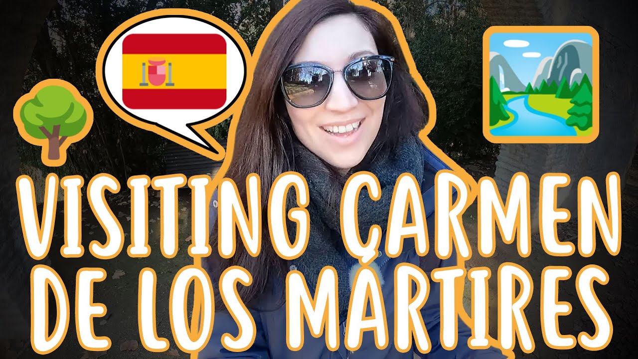 Visit to Carmen de los Mártires - Intermediate Spanish