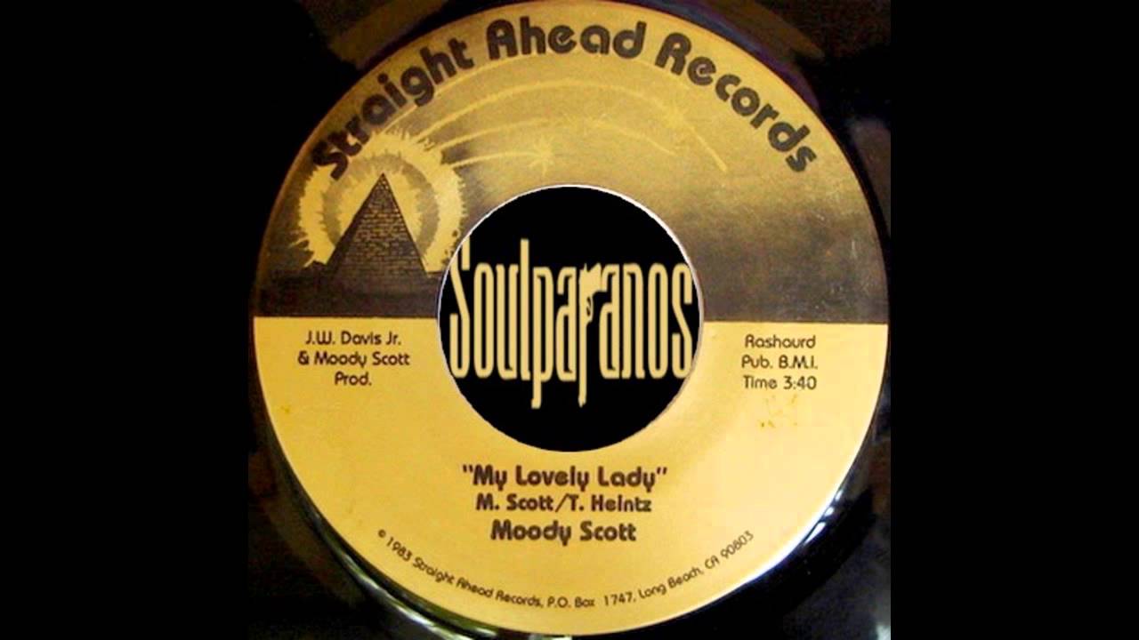 MODERN SOUL 45t - MOODY SCOTT - My Lovely Lady - 1983 Straight Ahead