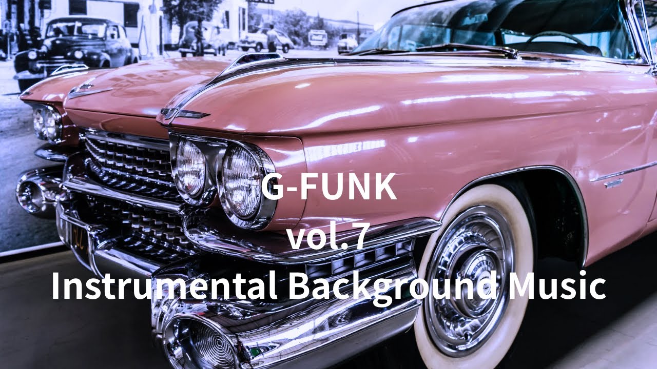G-FUNK vol.7  Instrumental Background Music