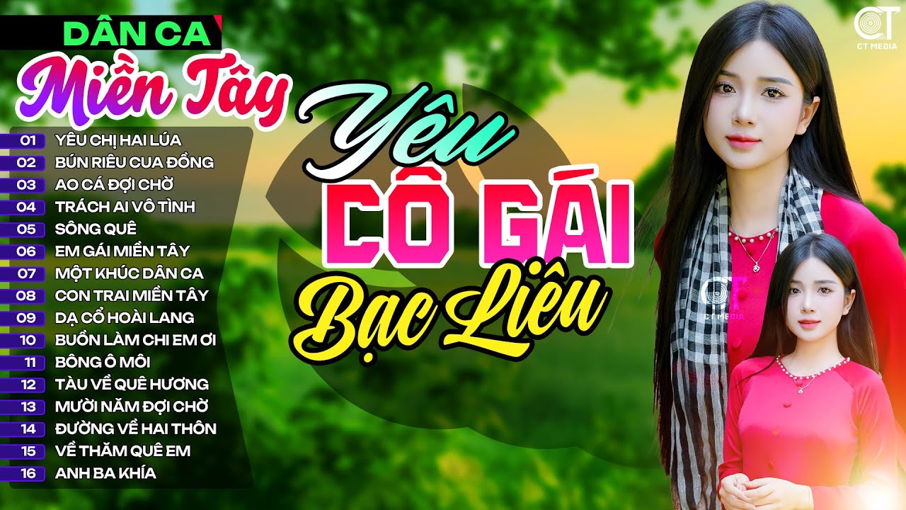Yêu Cô Gái Bạc Liêu, LK Nhạc Dân Ca Miền Tây Chọn Lọc Hay Nhất 2026, Nhạc Dân Ca Trữ Tình Quê Hương