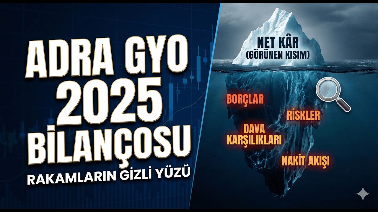 Adra GYO 2025 Bilançosu: Sadece Net Kâra Bakmak Neden Yanıltır?