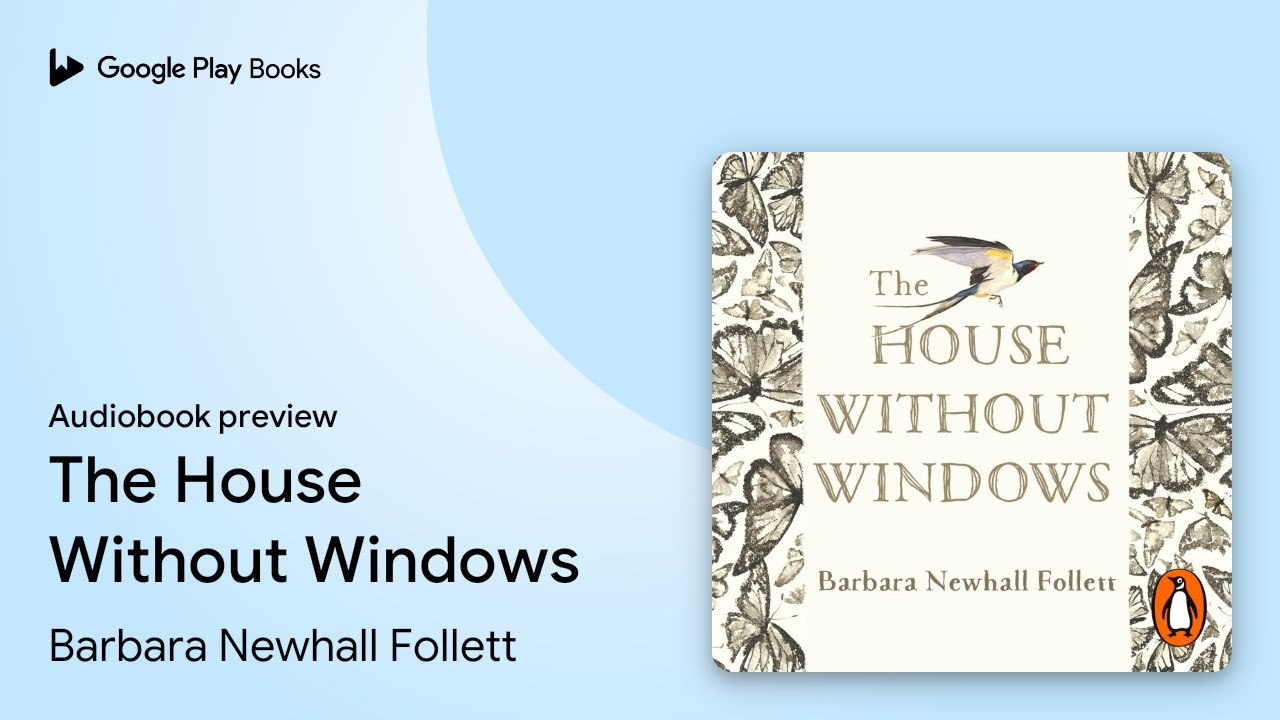 The House Without Windows by Barbara Newhall Follett · Audiobook preview