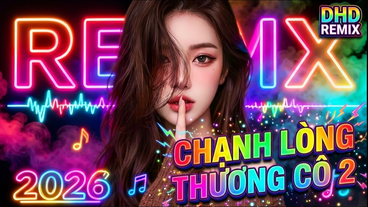 Heartbroken for Her 2 Remix - Wandering Search for You Remix - Addictive Vietnamese Pop Remix 2026