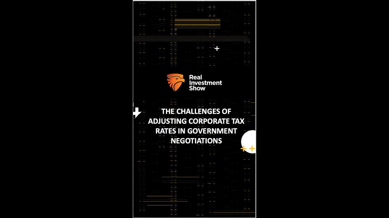 The Challenges of Adjusting Corporate Tax Rates in Government Negotiations