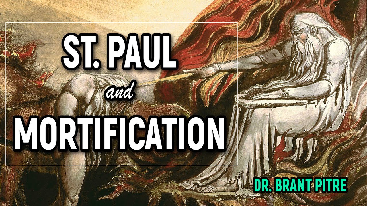 St. Paul and Mortification