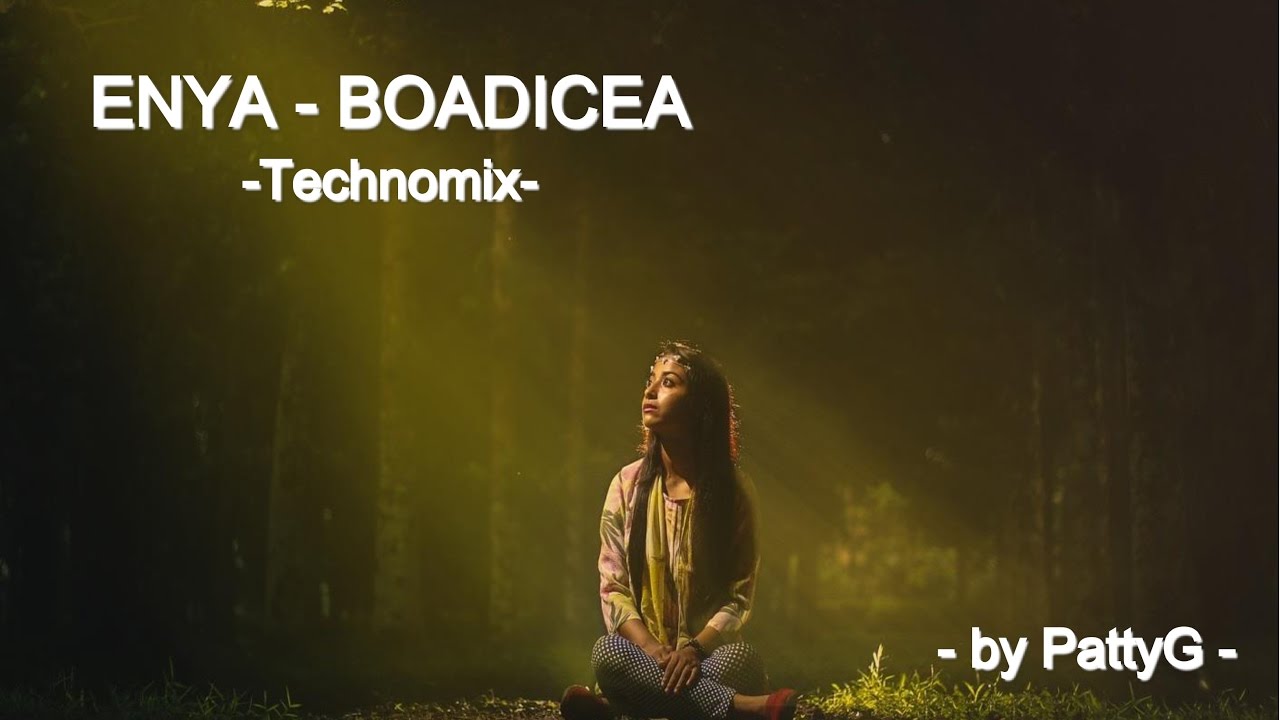 Enya - Boadicea (Techno Mix)