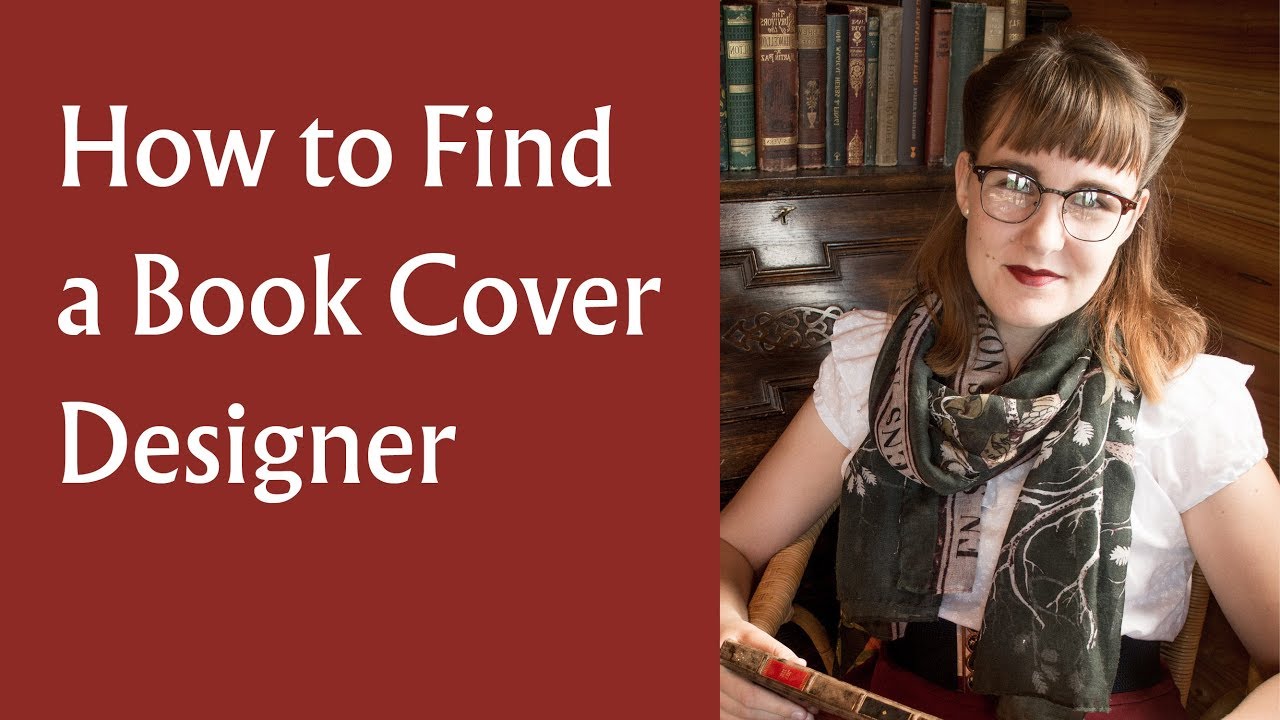How to Find a Book Cover Designer | Advice for Self-Publishing