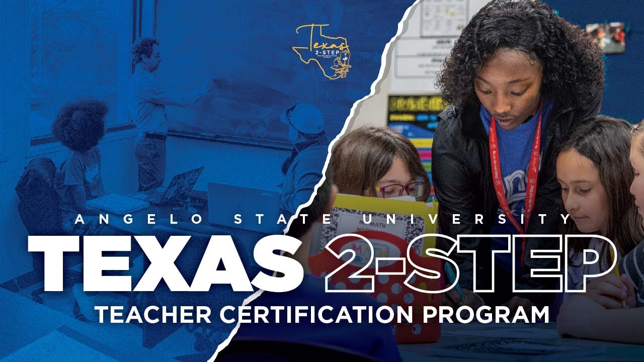 Texas 2-Step Teacher Certification Program | Angelo State University