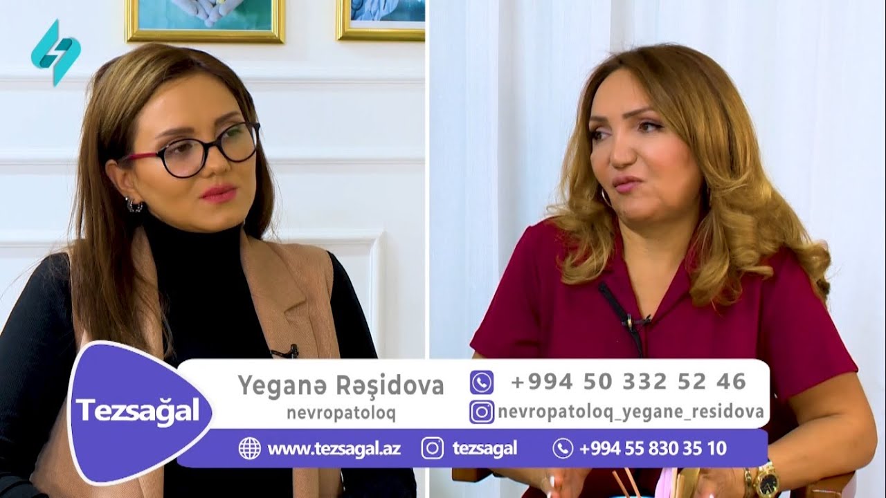 Tezsağal - Nevropatoloq Yeganə Rəşidova - Baş ağrısı 25.11.2022