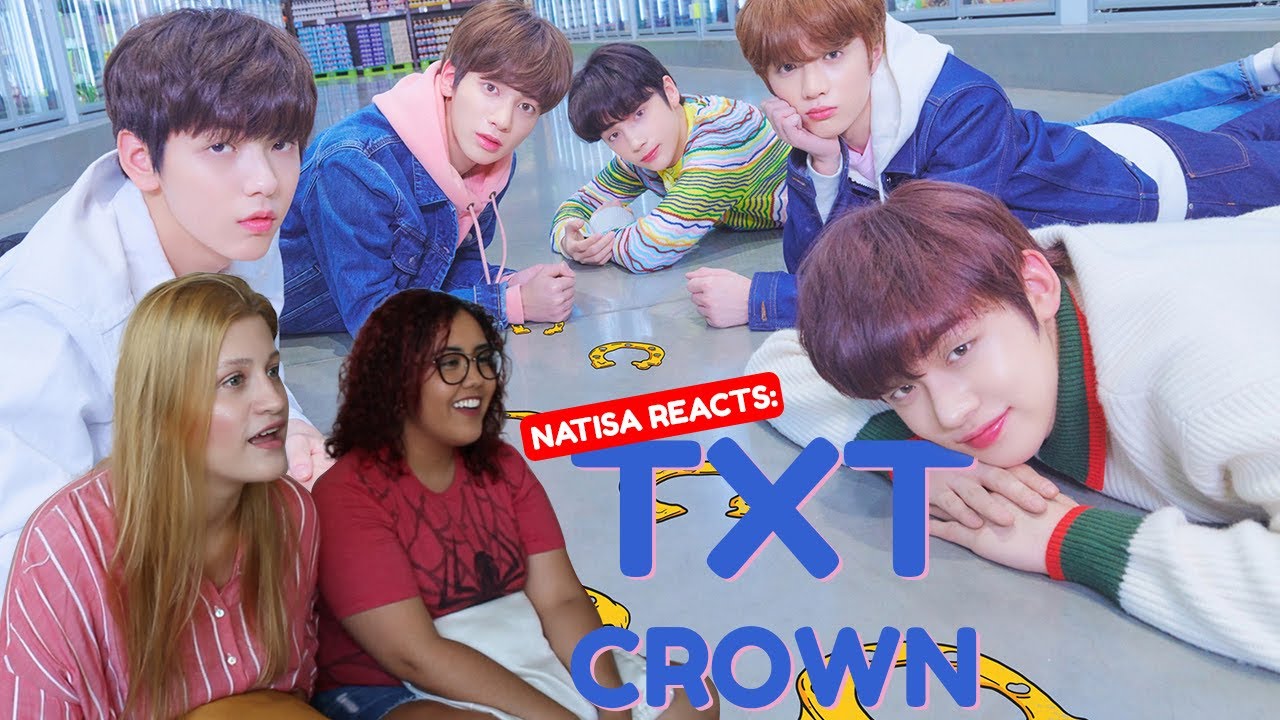 NATISA REACTS: TXT (투모로우바이투게더) '어느날 머리에서 뿔이 자랐다 (CROWN)' Official MV
