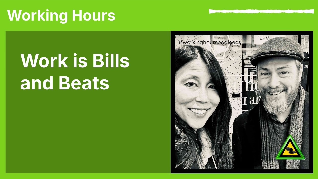 Work is Bills and Beats
