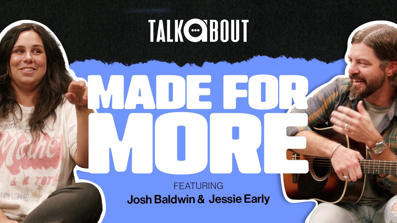 Josh Baldwin & Jessie Early TalkAbout Writing Made For More