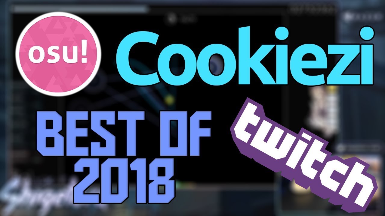 Cookiezi | Best of 2018