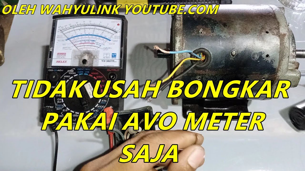 MENGETAHUI GULUNGAN  UTAMA DAN GULUNGAN BANTU PADA POMPA AIR DENGAN AVO METER TANPA MEMBONGKAR .....