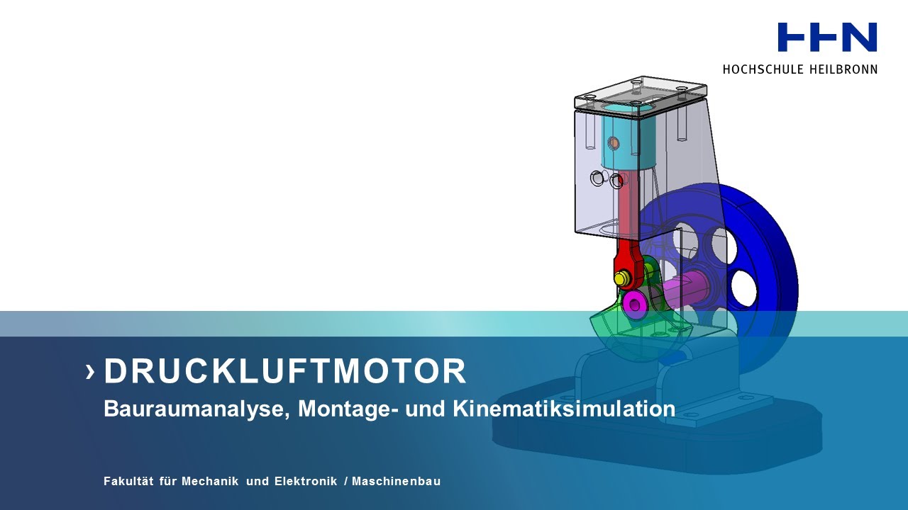 Druckluftmotor (Bauraumanalyse, Montage- und Kinematiksimulation)