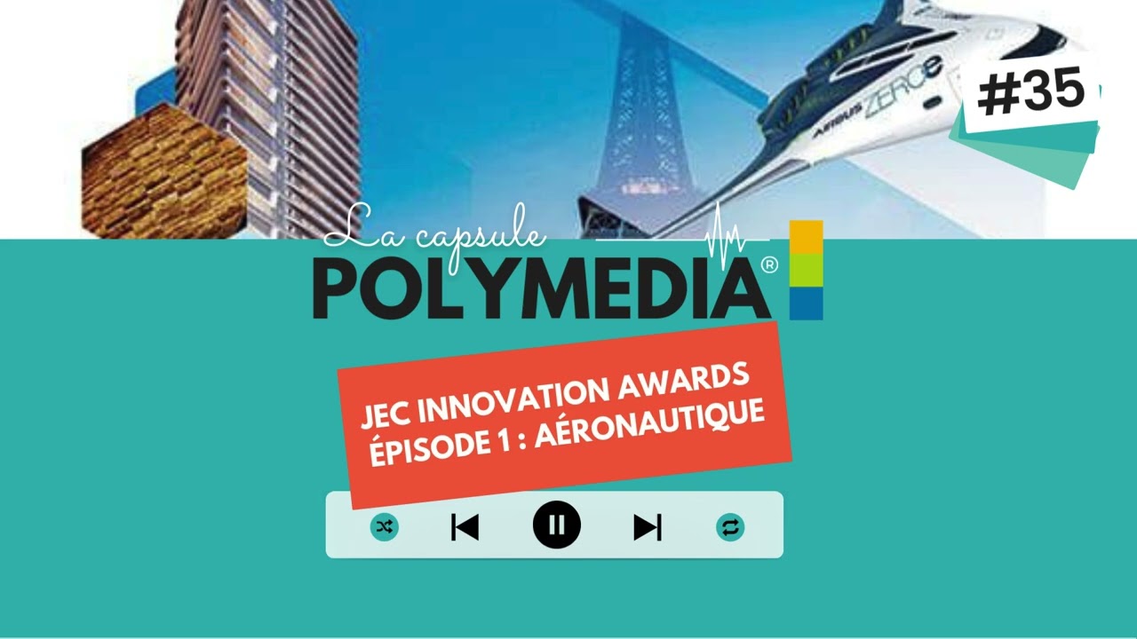 #35. JEC Innovation Awards — Épisode 1  Aéronautique