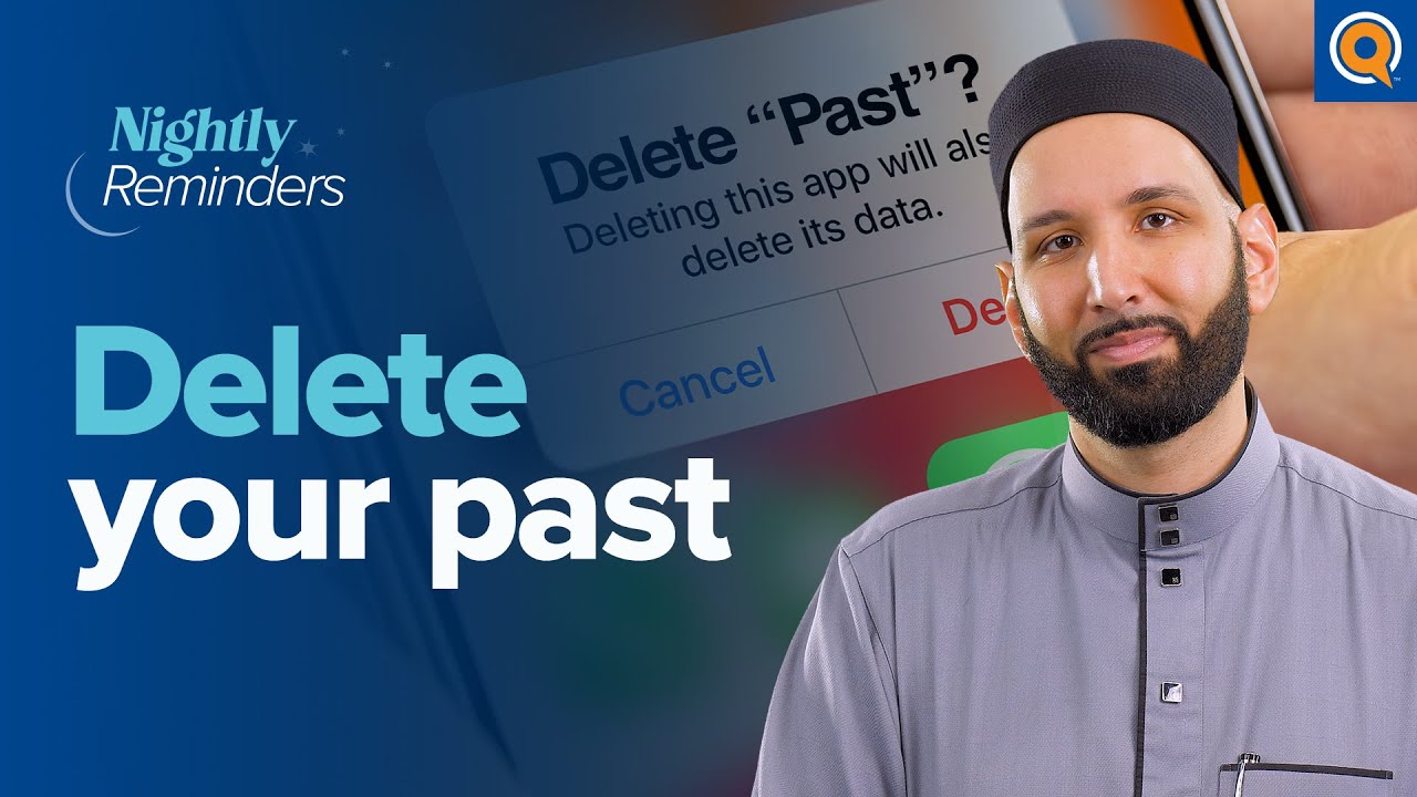 Delete Your Past | Ramadan Reflections | Dr. Omar Suleiman