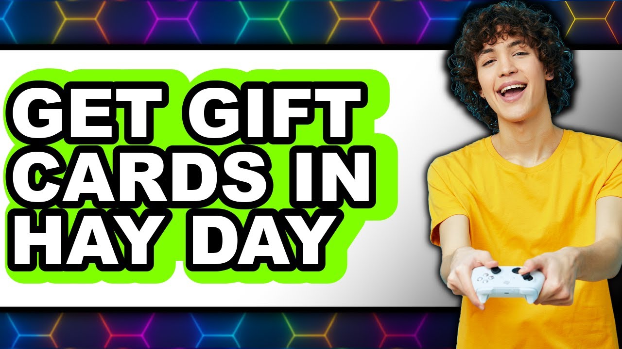 How to Get Gift Cards in Hay Day (easy Method)