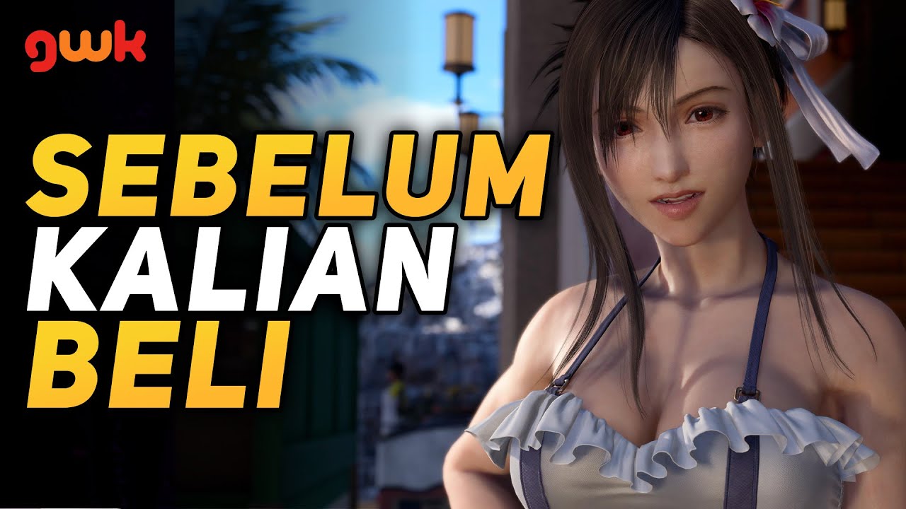 Sebelum Kalian Beli Final Fantasy VII Rebirth!