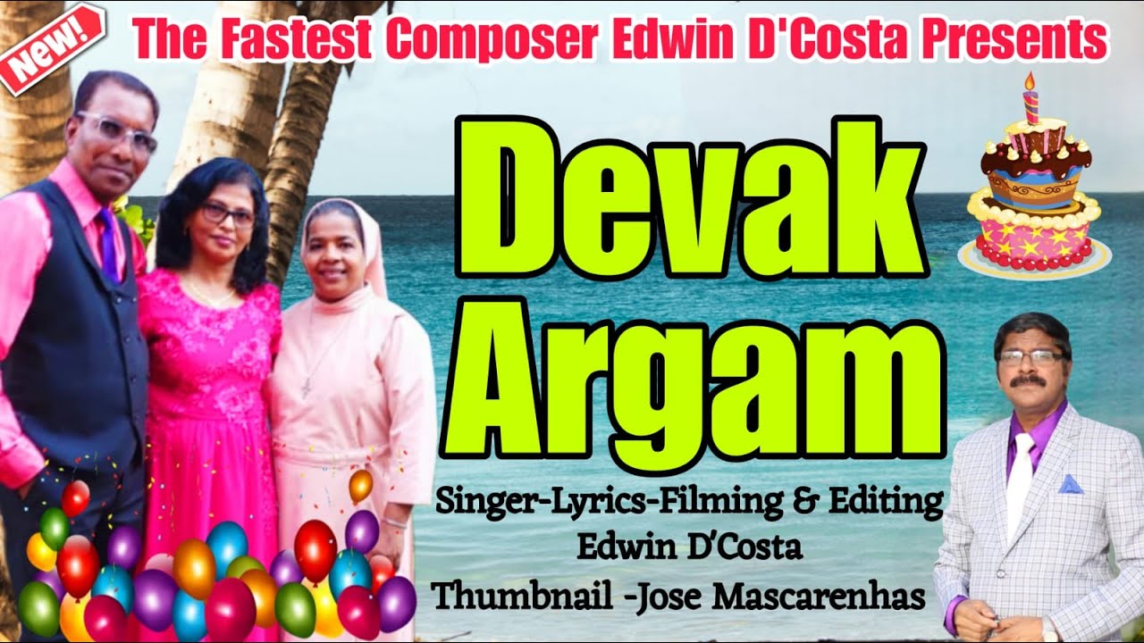 New Konkani Songs 2024 / DEVAK ARGAM / By Edwin D’Costa / LATEST SONG